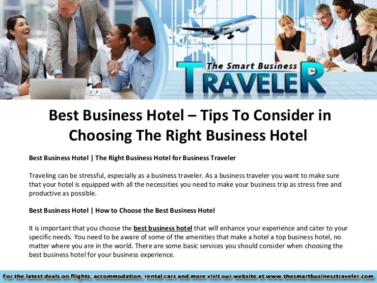 How to choose the right luxury hotel for business trips